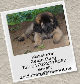 Kassierer  Zelda Berg Tel: 017622215552 email: zeldaberg@freenet.de