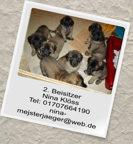2. Beisitzer  Nina Klöss Tel: 01707664190 nina-mejsterjaeger@web.de
